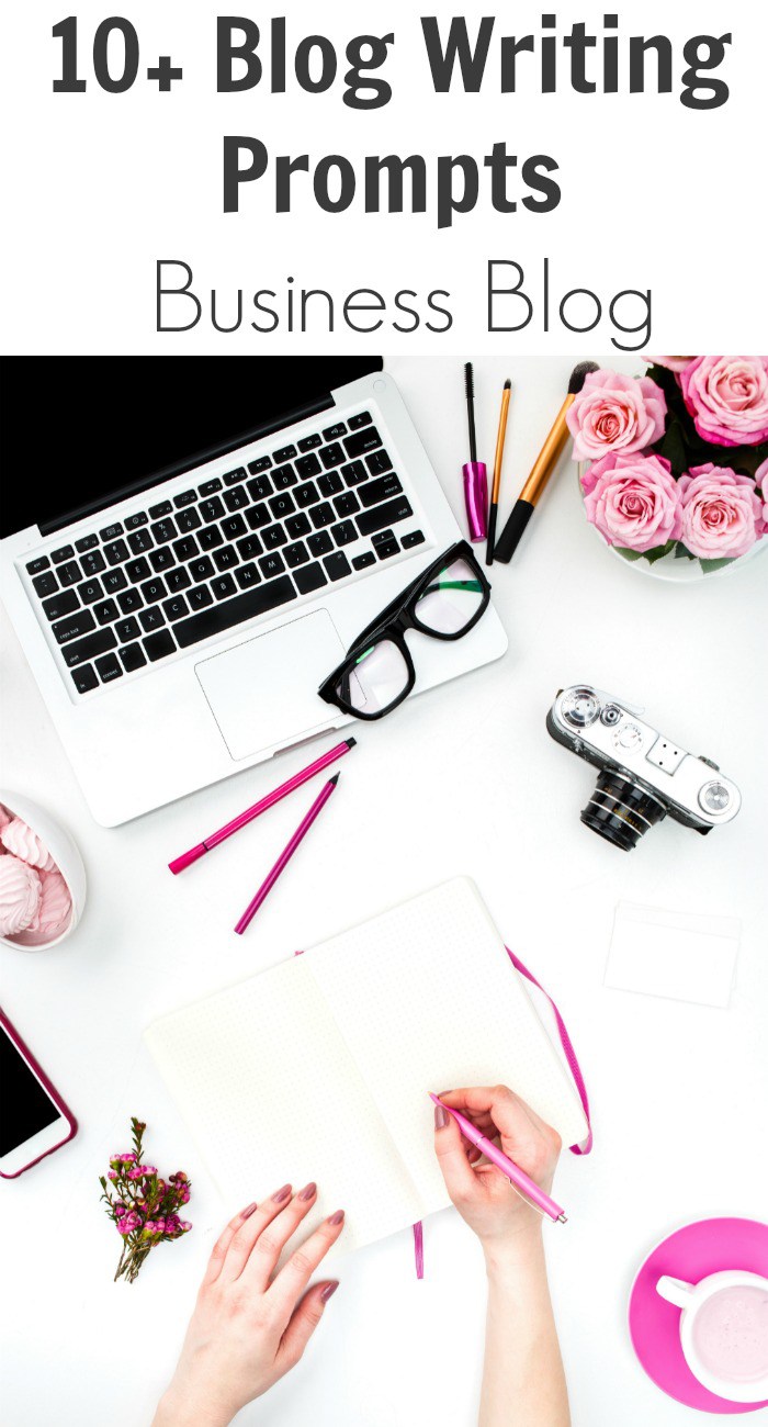 10+ Blog Writing Prompts: Business Blog