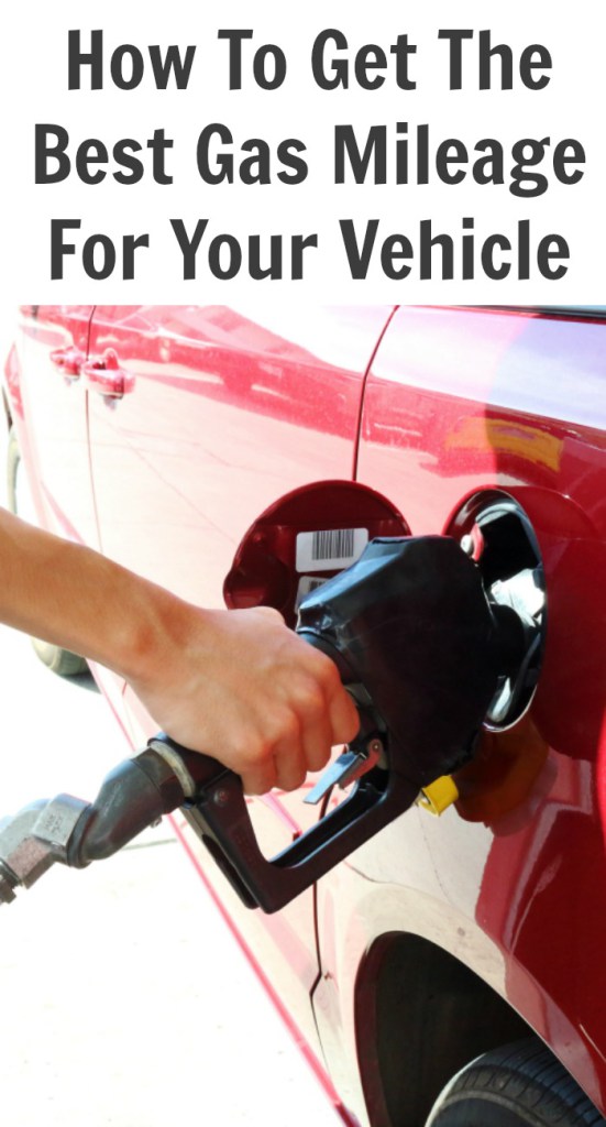 How to Get the Best Gas Mileage for Your Vehicle