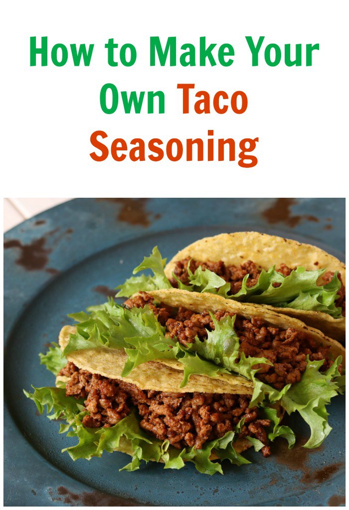 How to Make Your Own Taco Seasoning
