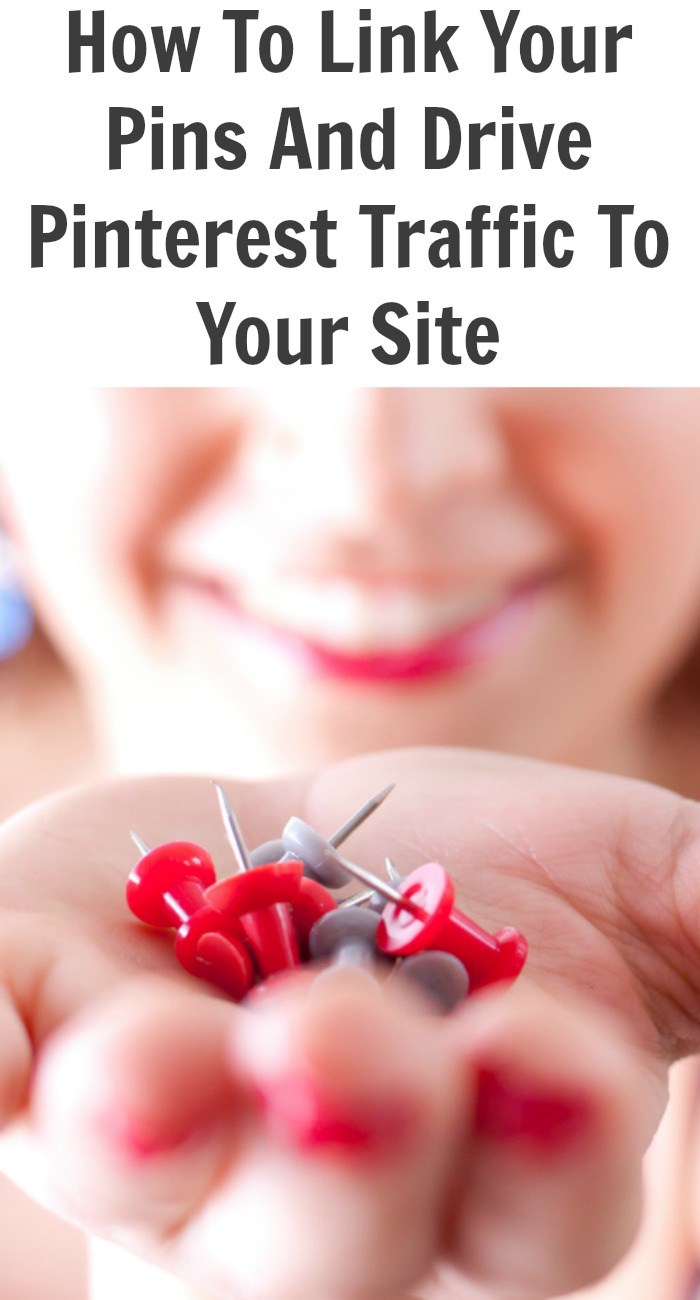 How To Link Your Pins And Drive Pinterest Traffic To Your Site