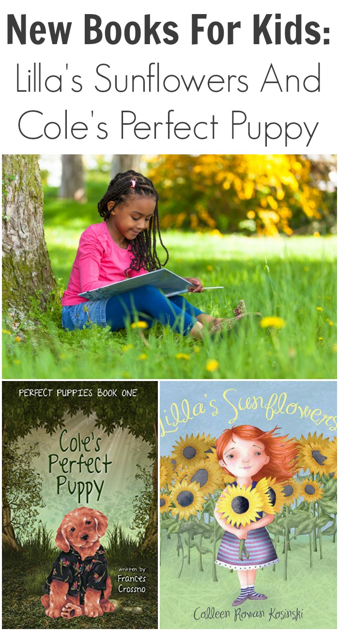 New Books For Kids: Lilla's Sunflowers And Cole's Perfect Puppy