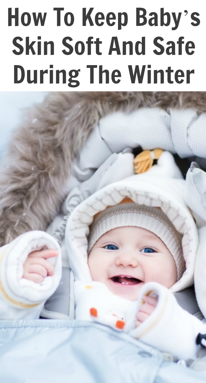 How To Keep Baby’s Skin Soft And Safe During The Winter