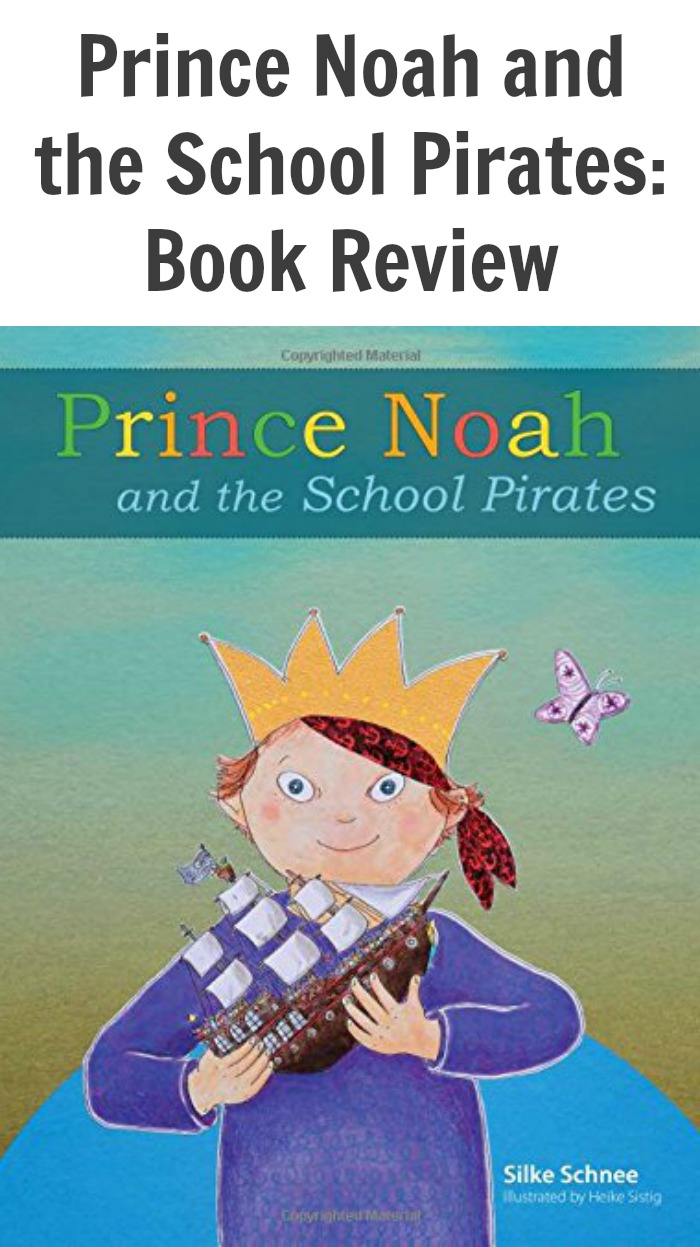 Prince Noah and the School Pirates: Book Review